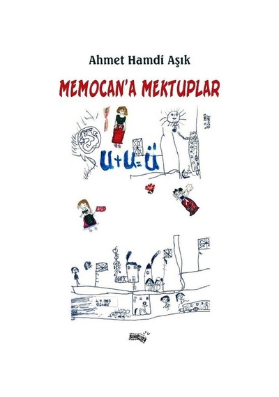 Memocan'a Mektuplar / Ahmet Hamdi Aşık