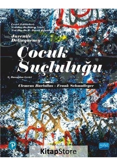 Çocuk Suçluluğu - Clemens Bartollas -  Frank Schmalleger - Nobel Akademik Yayıncılık