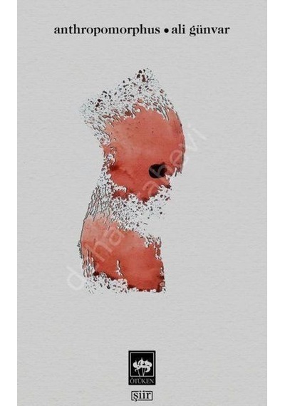 Anthropomorphus - Ali Günvar - Ötüken Neşriyat