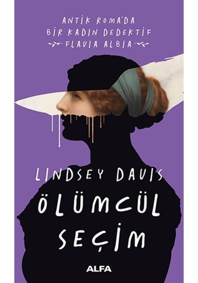 Ölümcül Seçim - Lindsey Davis - Alfa Yayıncılık