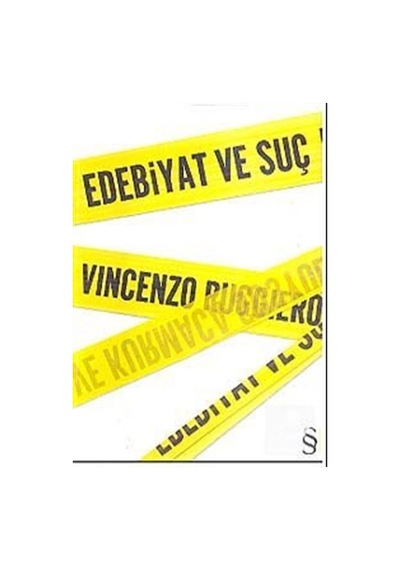 Edebiyat Ve Suç - Vincenzo Ruggıero - Everest Yayınları