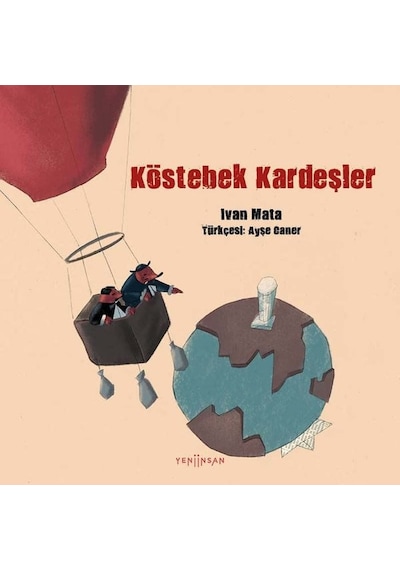 Köstebek Kardeşler - Ivan Mata - Yeni İnsan Yayınevi