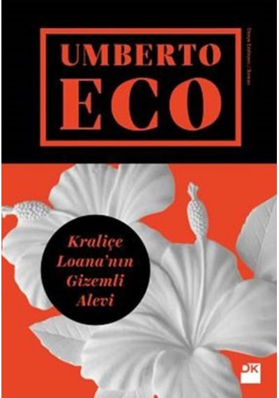 Kraliçe Loana'nın Gizemli Alevi - Umberto Eco - Doğan Kitap