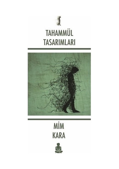 Tahammül Tasarımları / Mim Kara
