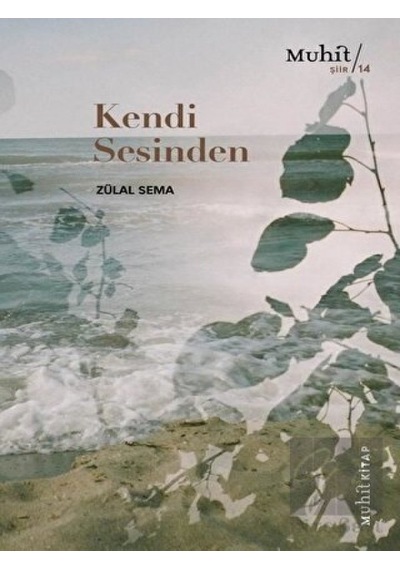 Kendi Sesinden - Zülal Sema - Muhit Kitap
