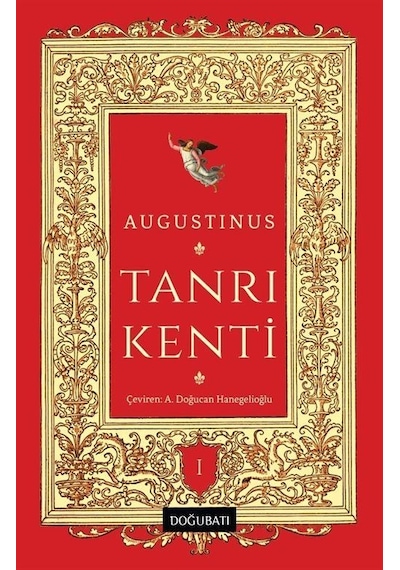 Tanrı Kenti 1 / Augustinus