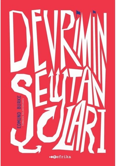 Devrimin Şeytanları - Edmund Burke - Tefrika Yayınları