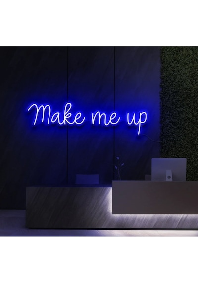 Make Me Up Yazılı Neon Tabela Mavi