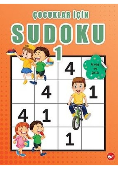 Çocuklar İçin Sudoku 1 - 6 Yaş ve Üstü- Beyaz Balina Yayınları
