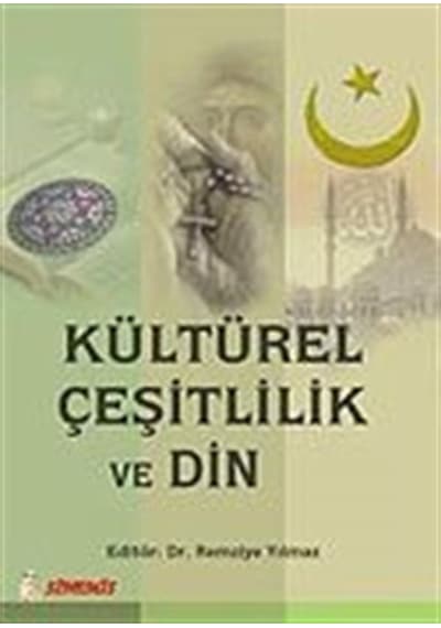 Kültürel Çeşitlilik ve Din - Remziye Yılmaz - Sinemis Yayınları