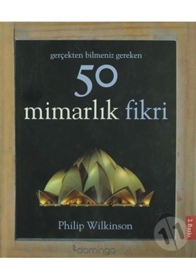 '-gerçekten Bilmeniz Gereken 50 Mimarlık Fikri - Philip Wilkinson