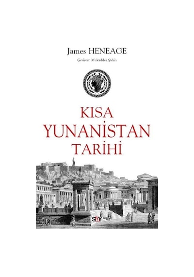 Kısa Yunanistan Tarihi - James Heneage - Say Yayınları