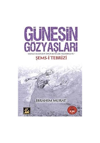 Güneşin Gözyaşları - İbrahim Murat - İlgi Kültür Sanat Yayınları