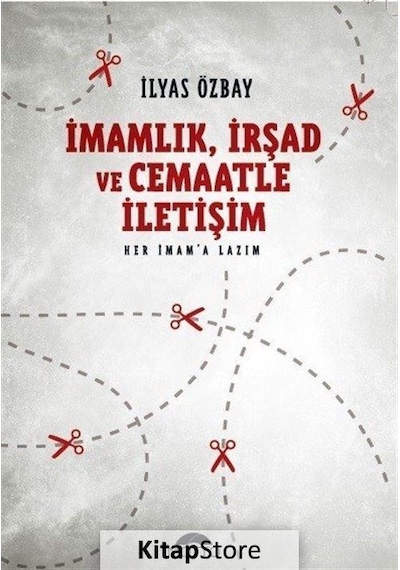 İmamlık -İrşad ve Cemaatle İletişim  - İlyas Özbay  - Motto Yayınları