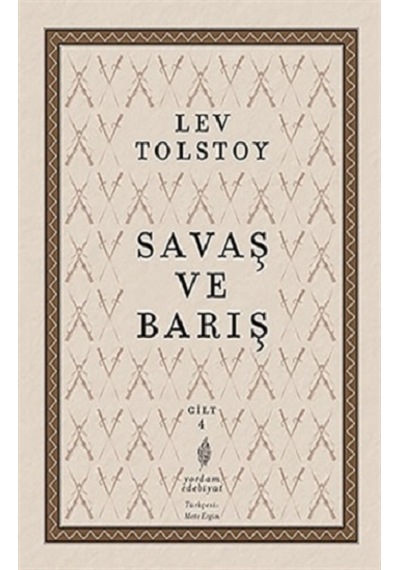 Savaş ve Barış 4. Cilt - Lev Nikolayeviç Tolstoy - Yordam Edebiyat