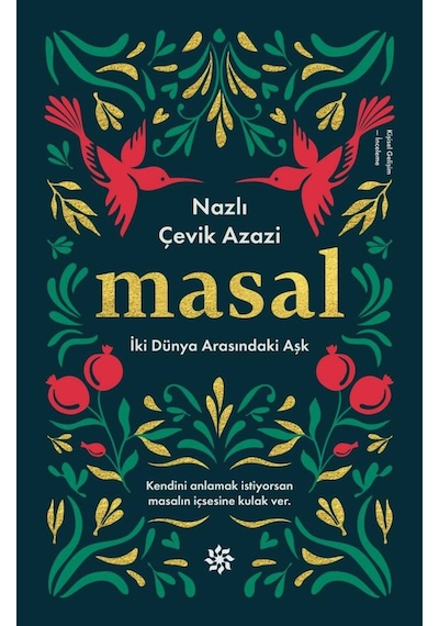 Masal-İki Dünya Arasındaki Aşk - Nazlı Çevik - Doğan Novus