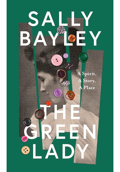 The Green Lady: A Spirit, A Story, A Place