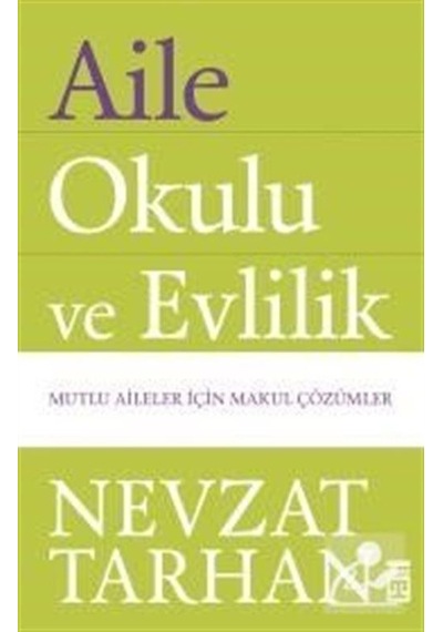Aile Okulu ve Evlilik / Prof. Dr. Nevzat Tarhan