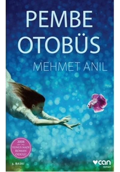Pembe Otobüs - Mehmet Anıl - Can Yayınları