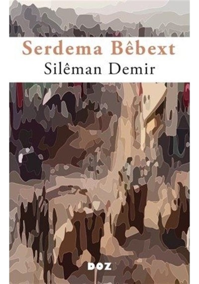 Serdema Bêbext / Sileman Demir