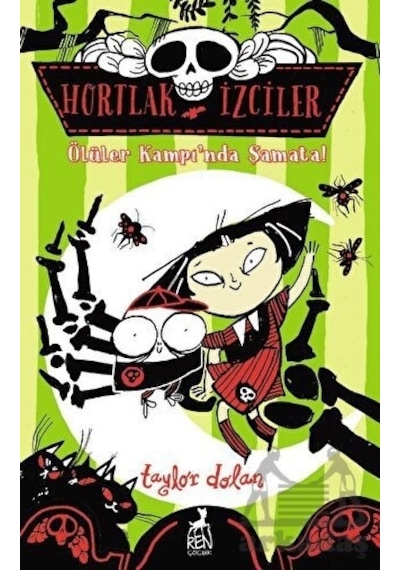 Hortlak İzciler - Ölüler Kampı'nda Şamata - Taylor Donan - Ren Kitap