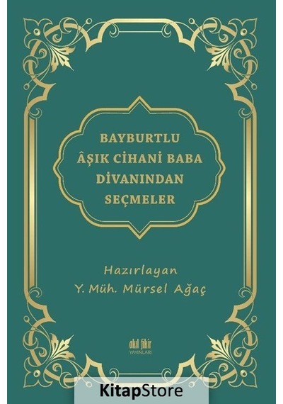 Bayburtlu Aşık Cihani Baba Divanından Seçmeler - Akıl Fikir Yayınları
