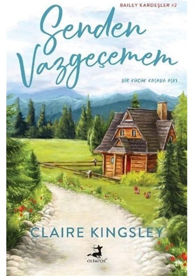 Senden Vazgeçemem / Claire Kingsley