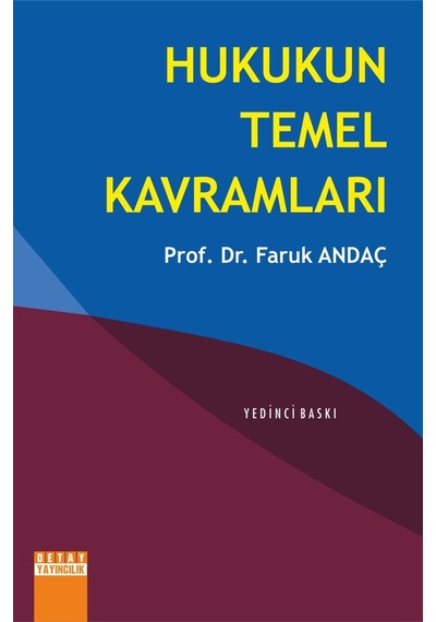 Hukukun Temel Kavramları - Faruk Andaç - Detay Yayıncılık
