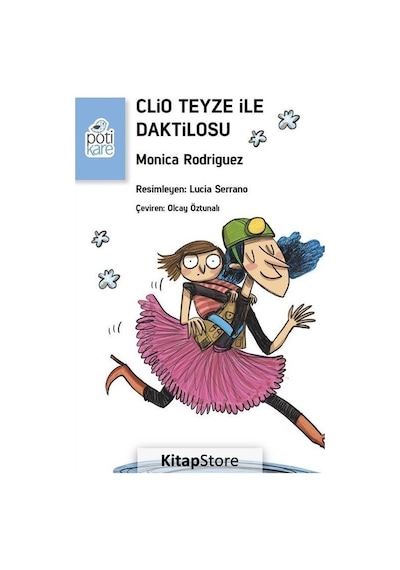 Clio Teyze ile Daktilosu - Monica Rodriguez - Pötikare Yayınları
