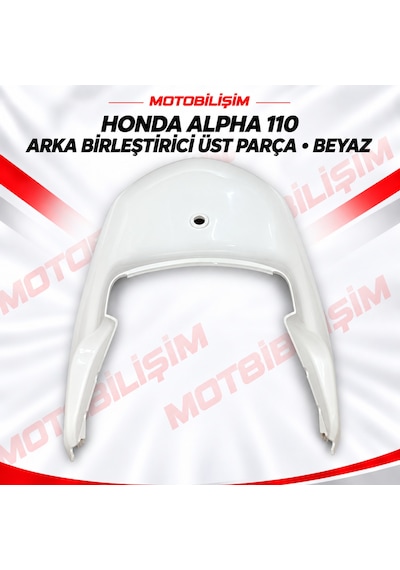 Honda Alpha 110 Uyumlu Arka Birleştirici Üst Parça Beyaz