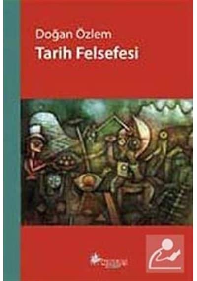 Tarih Felsefesi / Doğan Özlem 9786055904494