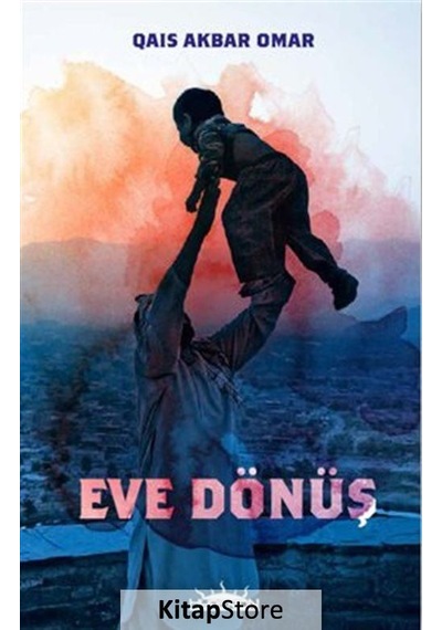 Eve Dönüş - Qais Akbar Omar - Hyperion Kitap