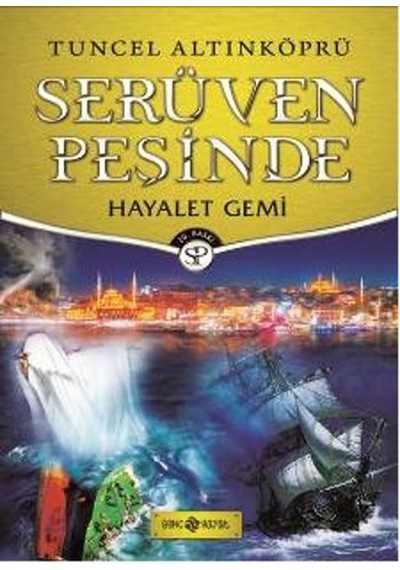 Hayalet Gemi - Serüven Peşinde - Tuncel Altınköprü - Fantastik Ç