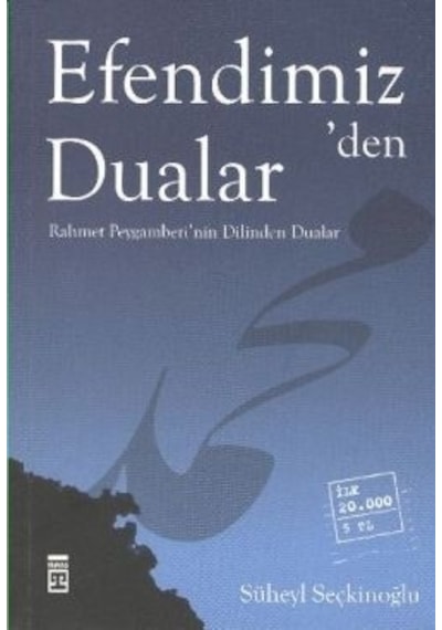 Efendimiz'den Dualar - Süheyl Seçkinoğlu - Timaş Yayınları