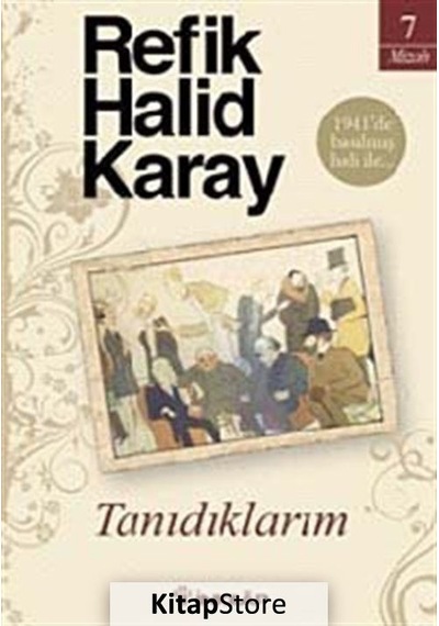 Tanıdıklarım - Refik Halid Karay