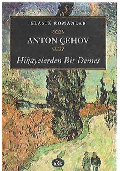 Hikayelerden Bir Demet Anton Pavloviç Çehov