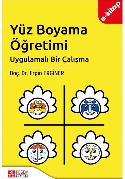 Yüz Boyama Öğretimi Uygulamalı Bir Çalışma E-kitap