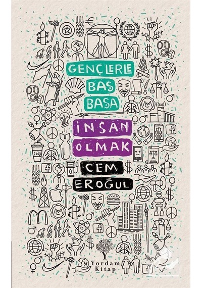 Gençlerle Baş Başa: İnsan Olmak / Prof. Dr. Cem Eroğul