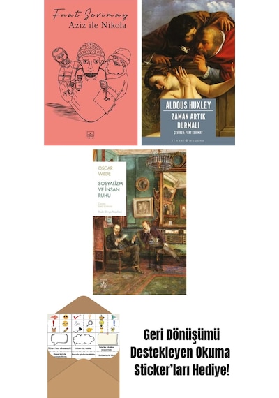 Aziz İle Nikola + Zaman Artık Durmalı + Sosyalizm Ve İnsan Ruhu