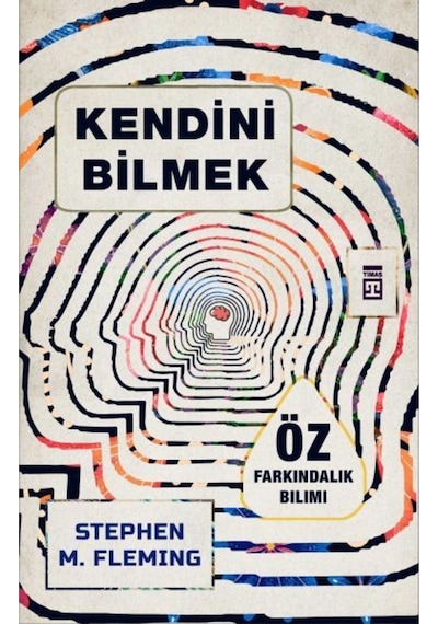 Kendini Bilmek - - Stephen M. Fleming Kitabı