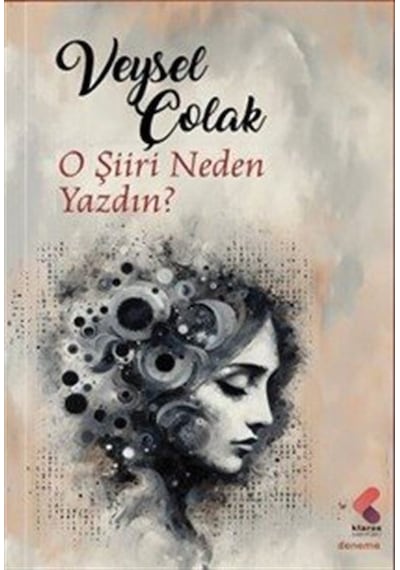 O Şiiri Neden Yazdın / Veysel Çolak
