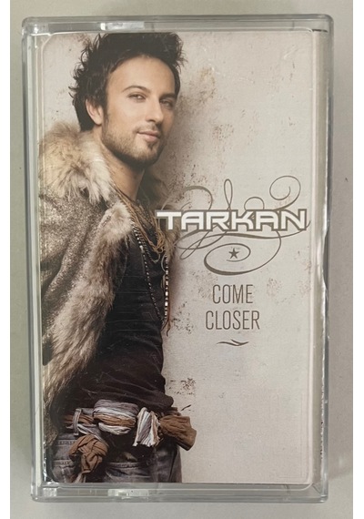 Tarkan Come Closer Kaset Orjinal Dönem Baskı