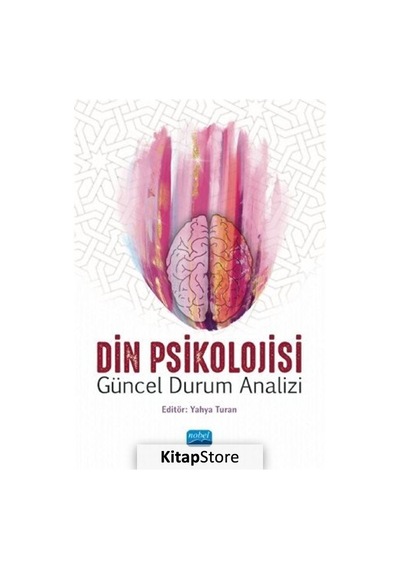 Din Psikolojisi-Güncel Durum Analizi- Nobel Akademik Yayıncılık