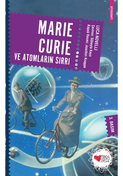 Marie Curie ve Atomların Sırrı - Luca Novelli - Can Çocuk Yayınları