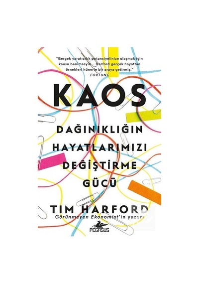 Kaos: Dağınıklığın Hayatlarımızı Değiştirme Gücü - Tim Harford - Pegasus