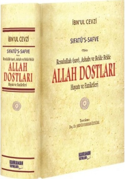 Sıfatüs -Safve  - Resulullah'ın Ashabının ve Belde Belde Allah Dostlarının Hayatı ve Faziletleri  - İbnü'l -Cevzi  - Kahraman Yayınları
