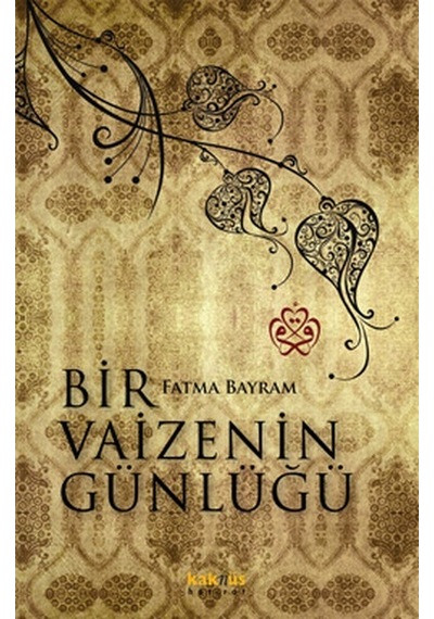 Bir Vaizenin Günlüğü  - Fatma Bayram  - Kaknüs Yayınları