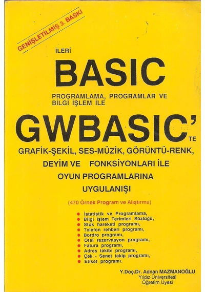 İleri Basıc Programlama Programlar ve Bilgi İşlem ile Gwbasıc