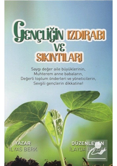 Gençliğin Izdırabı ve Sıkıntıları - İlyas Berk - Mercan Kitap
