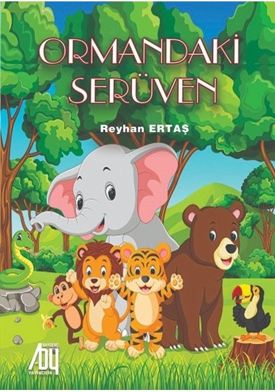 Ormandaki Serüven / Reyhan Ertaş